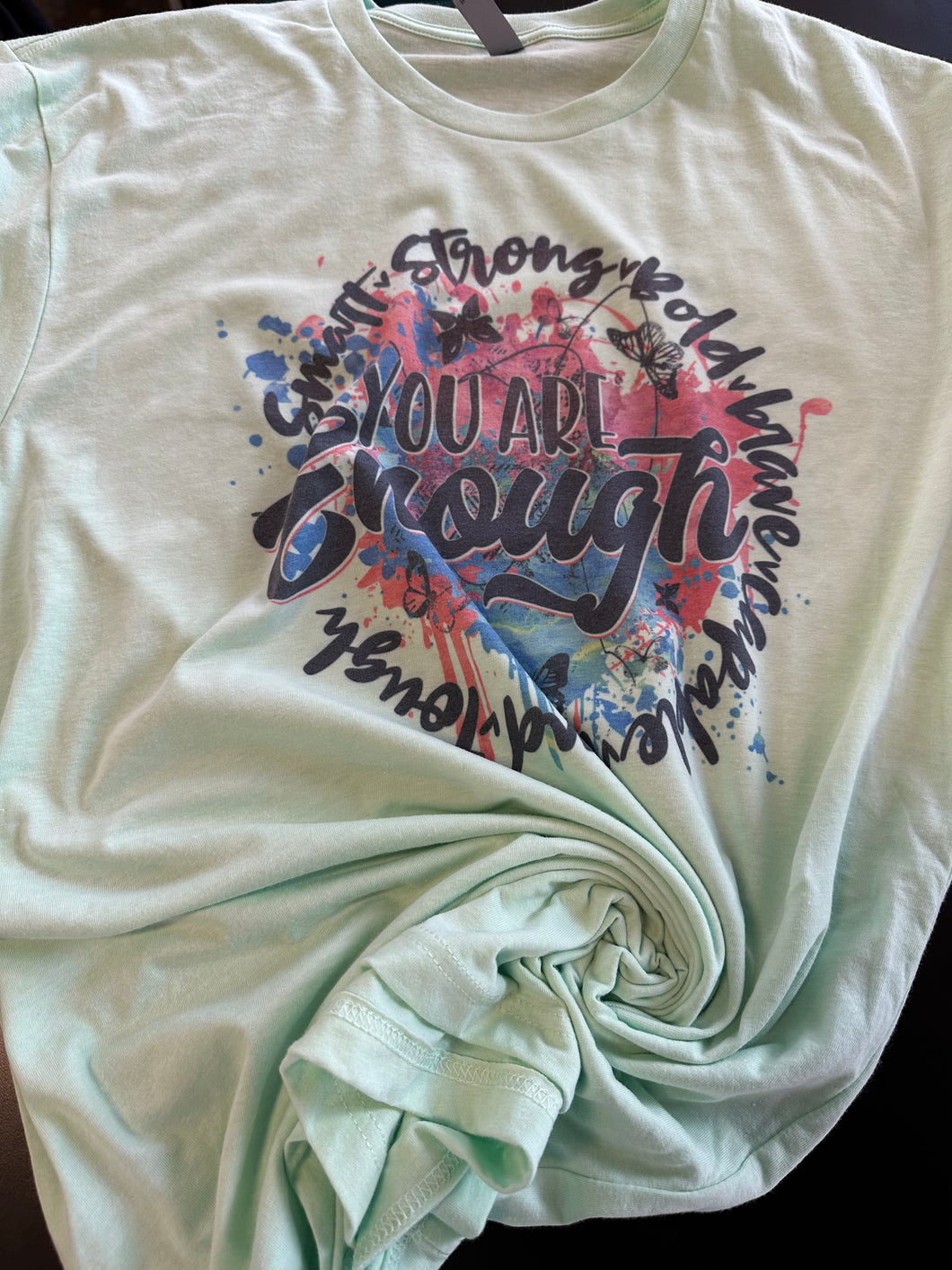Custom Tee (Large)-You Are Enough