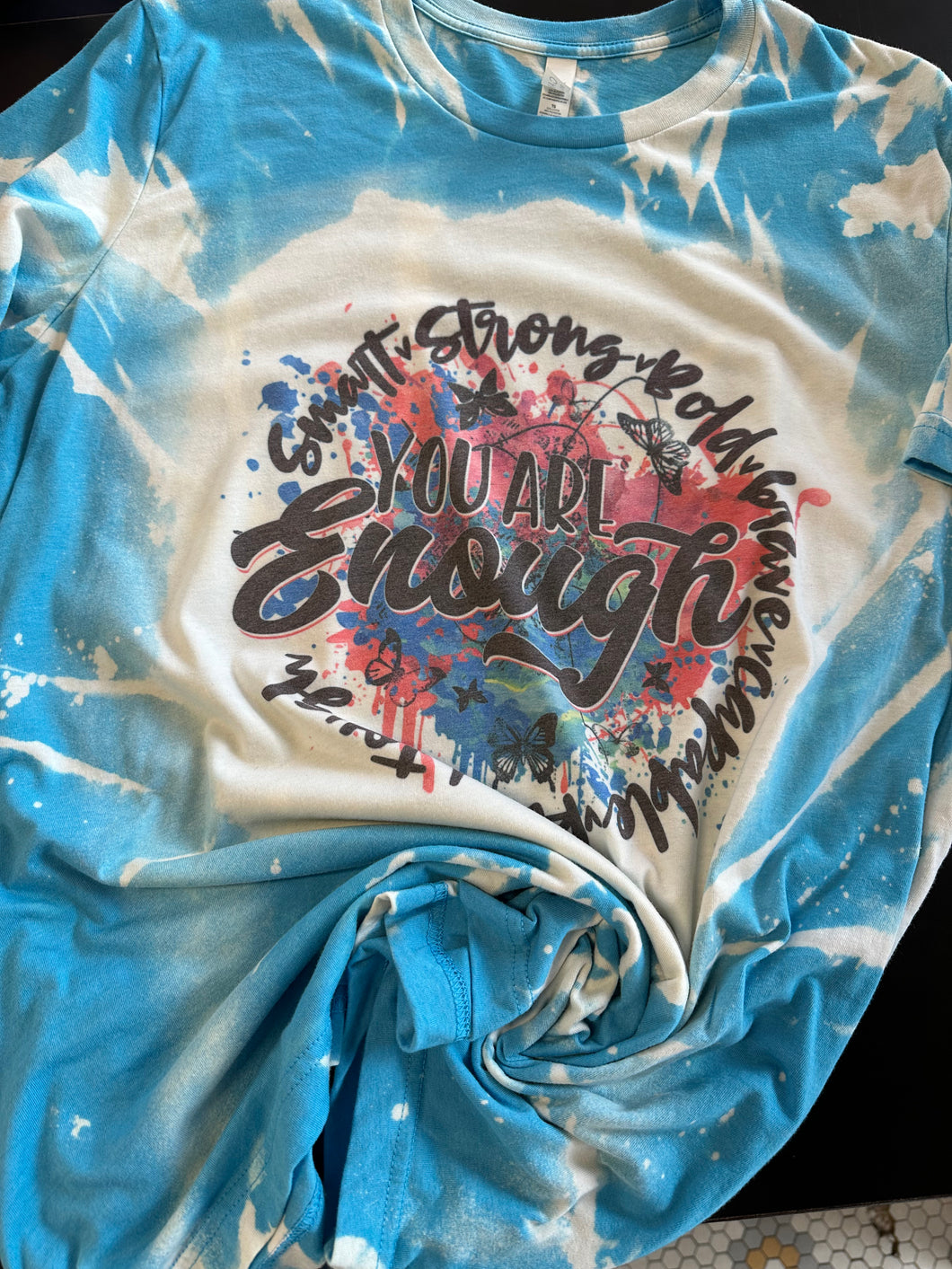 Custom Bleached Tee (XLarge)-You Are Enough